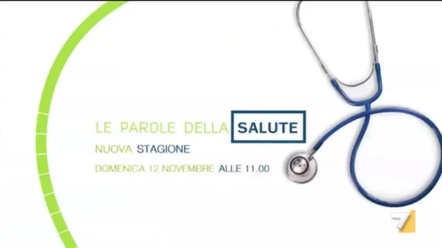Le parole della salute - Domenica 12 Novembre alle 11.00