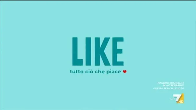 LIKE Tutto ciò che piace - 11/11/2023
