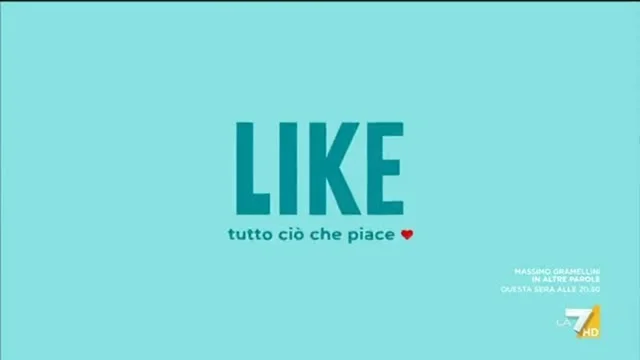 LIKE Tutto ciò che piace