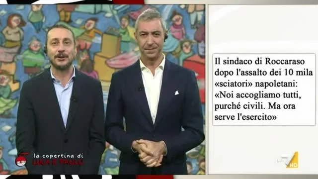 Luca e Paolo: "Altro che Lampedusa, il vero fronte caldo è Roccaraso"