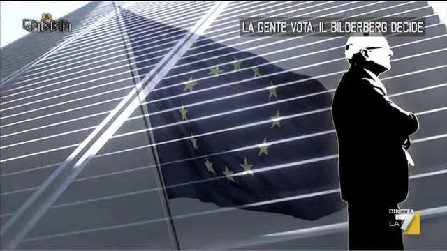 La gente vota, il Bilderberg decide